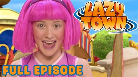 lazy town|Lazy Town I Welcome to Lazy Town I Season 1 Full Episode.